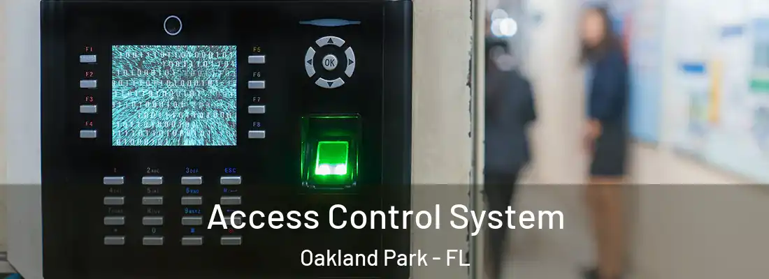 Access Control System Oakland Park - FL