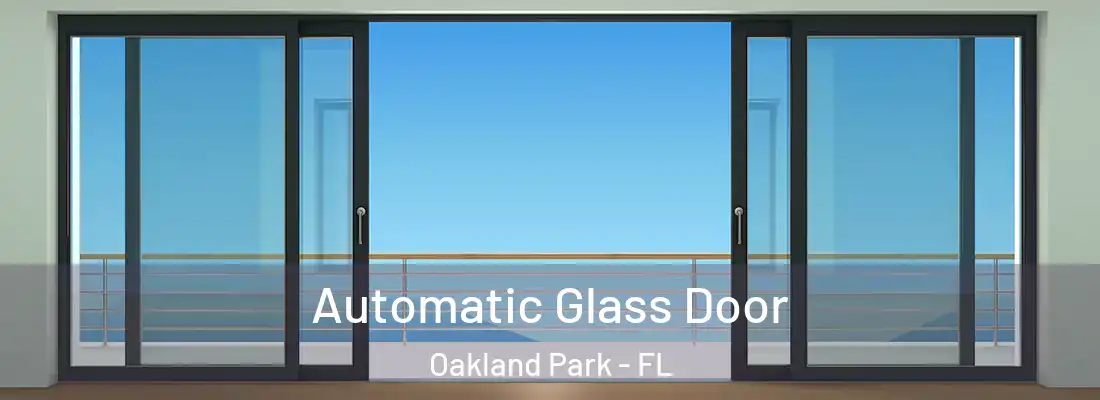 Automatic Glass Door Oakland Park - FL