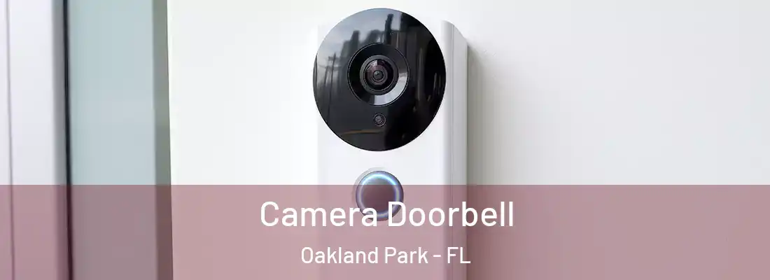 Camera Doorbell Oakland Park - FL