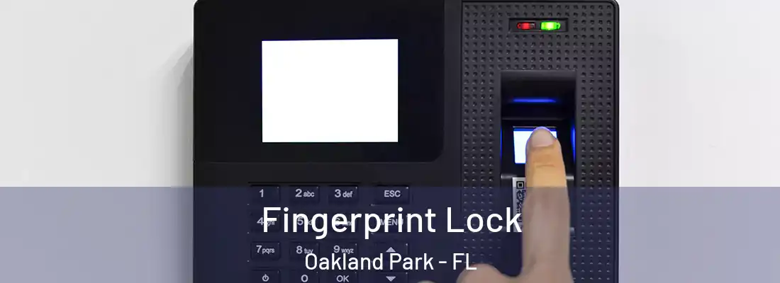 Fingerprint Lock Oakland Park - FL
