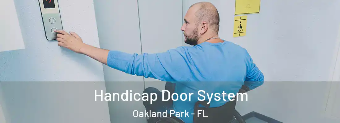 Handicap Door System Oakland Park - FL