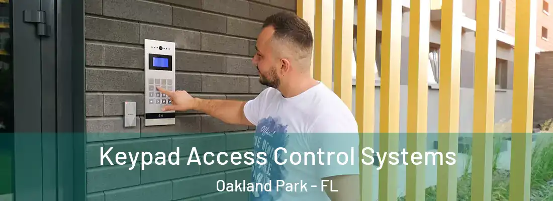 Keypad Access Control Systems Oakland Park - FL