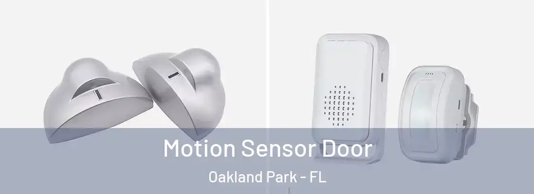 Motion Sensor Door Oakland Park - FL