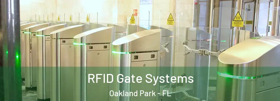 RFID Gate Systems Oakland Park - FL