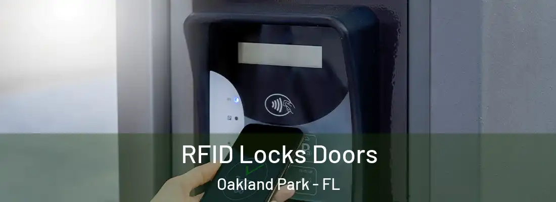 RFID Locks Doors Oakland Park - FL