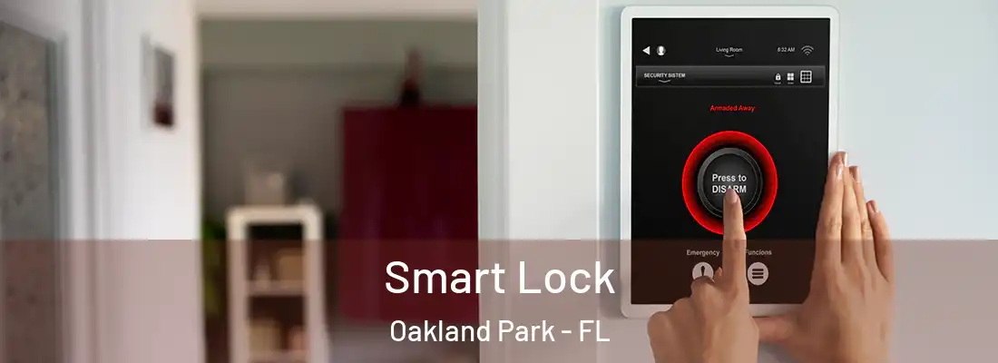 Smart Lock Oakland Park - FL